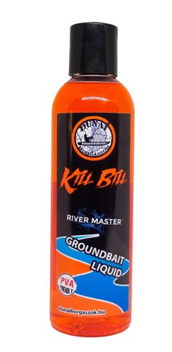 River Master LIQUID  – KILL BILL